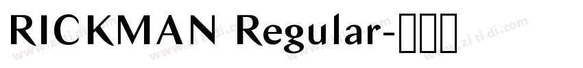 RICKMAN Regular字体转换